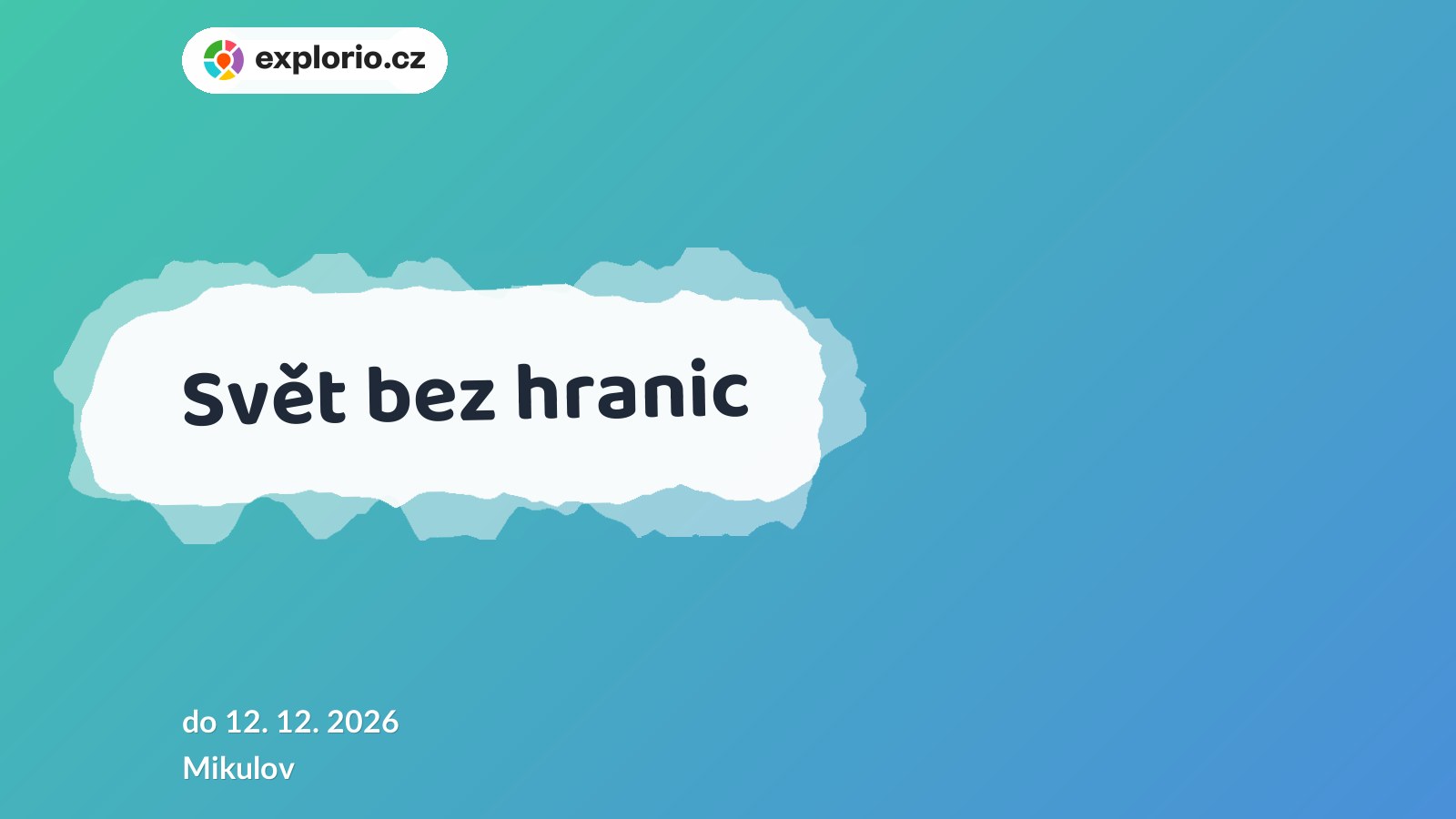 Svět bez hranic – prohlídky a Muzea, Mikulov