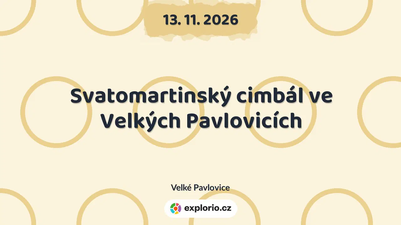Svatomartinský cimbál ve Velkých Pavlovicích – divadlo, Hudba a Kino, Velké Pavlovice