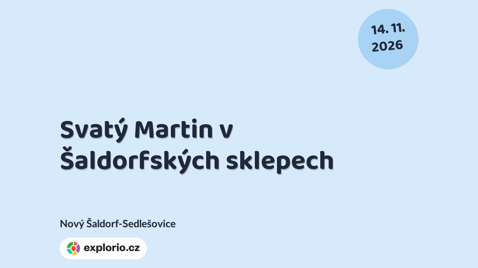 Svatý Martin v Šaldorfských sklepech – festivaly a Slavnosti, Nový Šaldorf-Sedlešovice