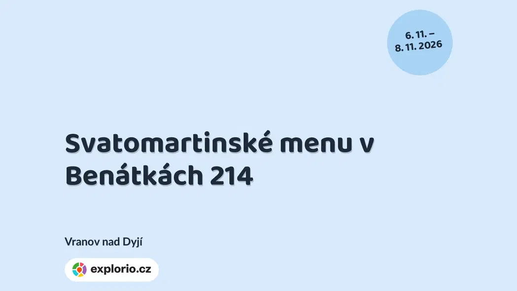 Svatomartinské menu v Benátkách 214 – divadlo, Hudba a Kino, Vranov nad Dyjí