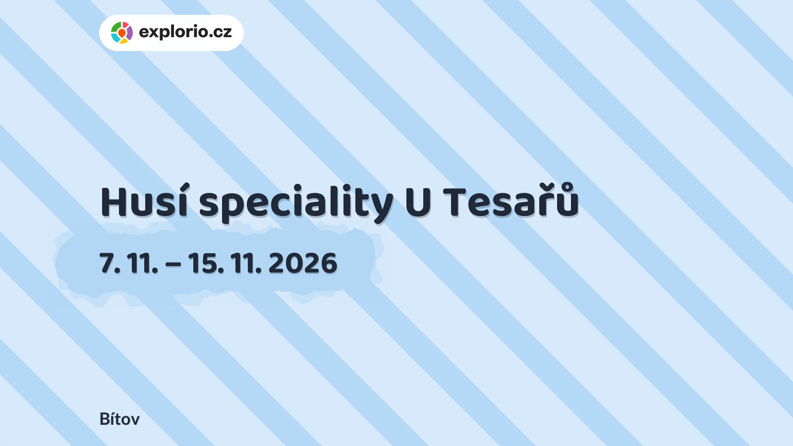Husí speciality U Tesařů – festivaly a Slavnosti, Bítov