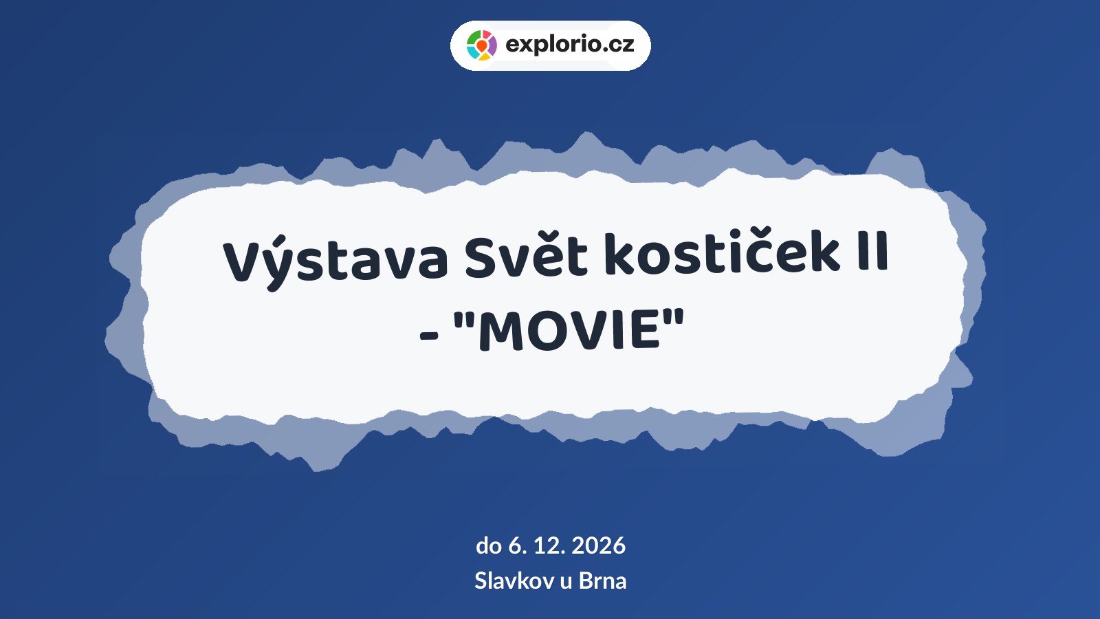 Výstava Svět kostiček II - "MOVIE" – prohlídky a Muzea, Slavkov u Brna
