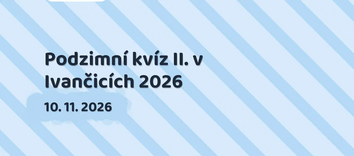 Podzimní kvíz II. v Ivančicích 2026 – prohlídky a Muzea, Ivančice