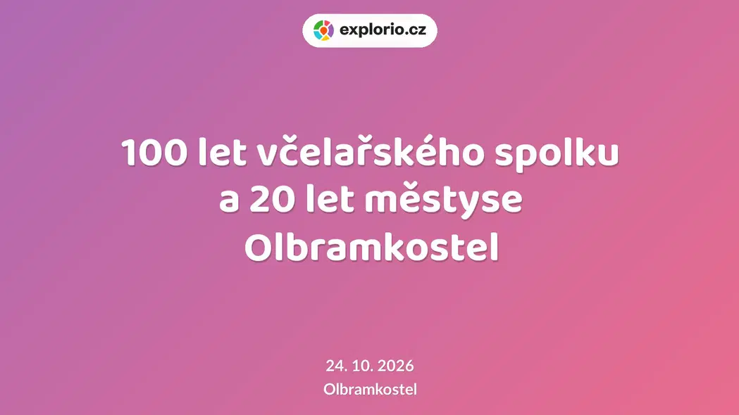 100 let včelařského spolku a 20 let městyse Olbramkostel – festivaly a Slavnosti, Olbramkostel