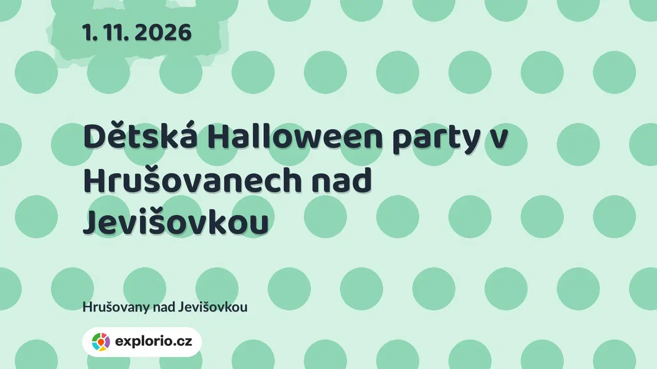 Dětská Halloween party v Hrušovanech nad Jevišovkou – festivaly a Slavnosti, Hrušovany nad Jevišovkou