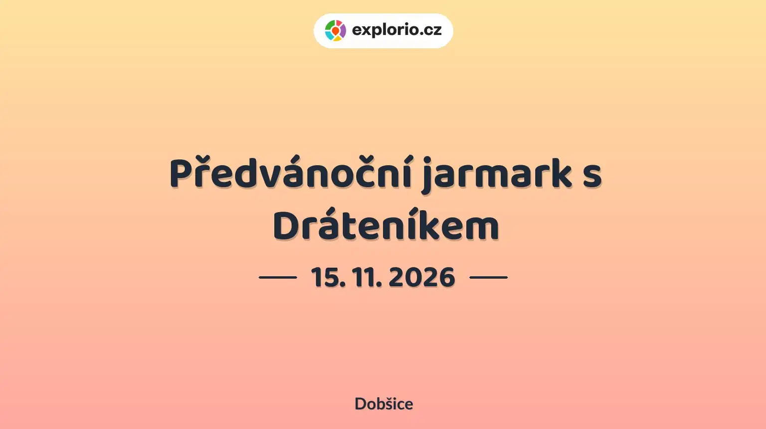 Předvánoční jarmark s Dráteníkem – festivaly a Slavnosti, Dobšice