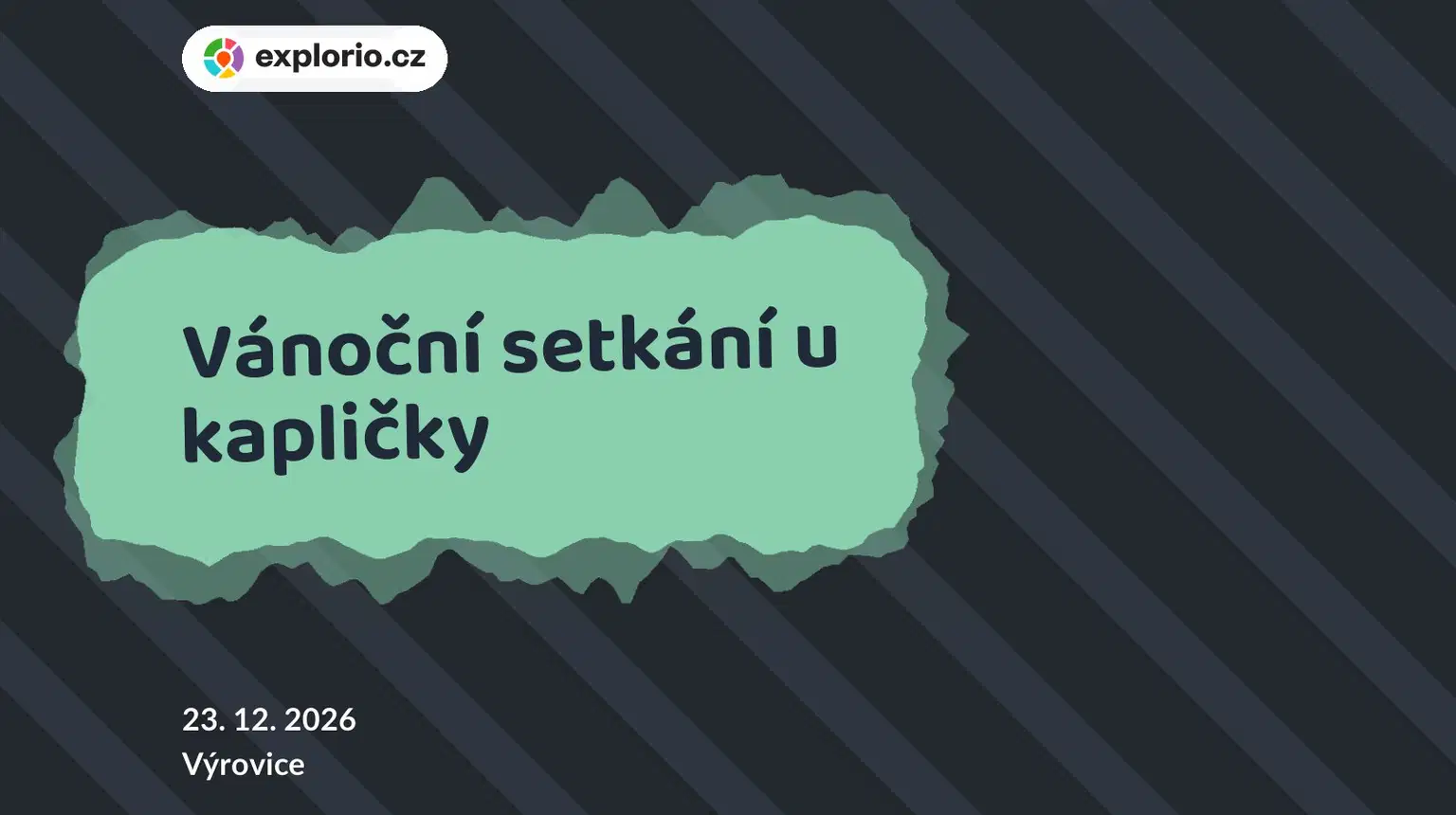 Vánoční setkání u kapličky – festivaly a Slavnosti, Výrovice