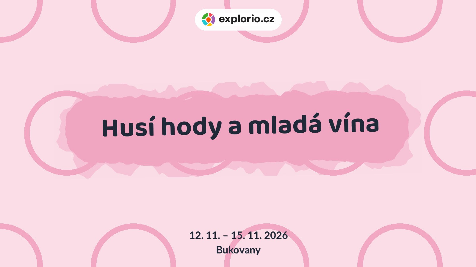 Husí hody a mladá vína – festivaly a Slavnosti, Bukovany
