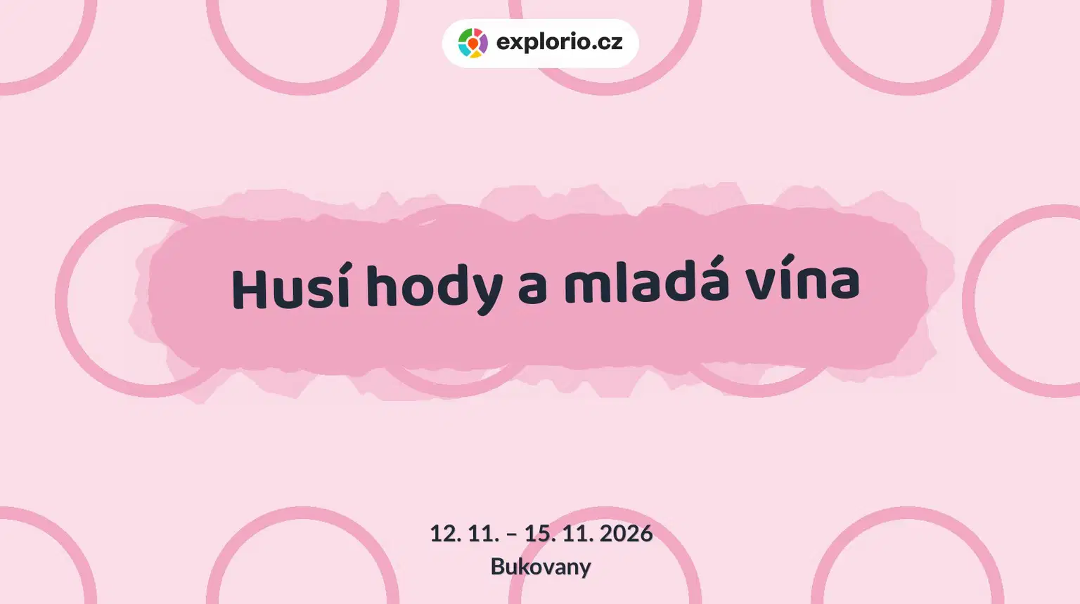 Husí hody a mladá vína – festivaly a Slavnosti, Bukovany