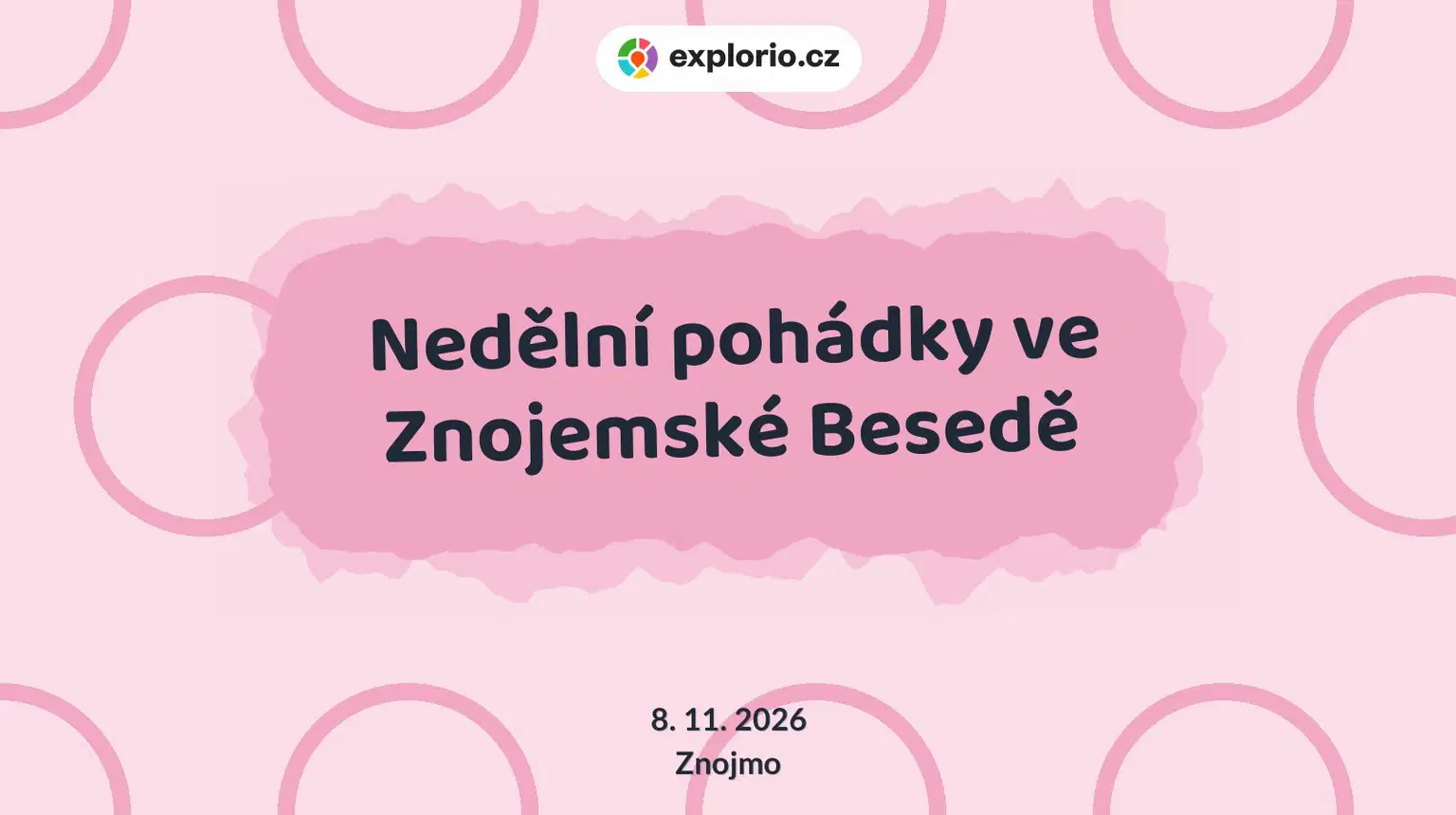 Nedělní pohádky ve Znojemské Besedě – divadlo, Hudba a Kino, Znojmo