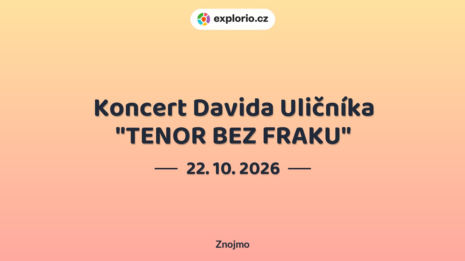 Koncert Davida Uličníka "TENOR BEZ FRAKU" – divadlo, Hudba a Kino, Znojmo