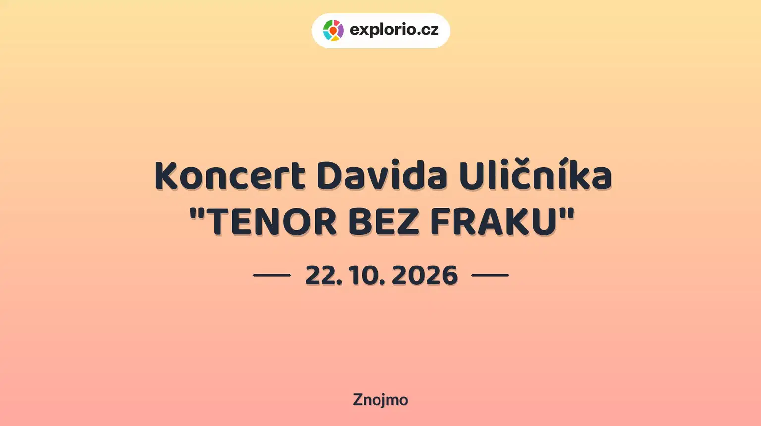Koncert Davida Uličníka "TENOR BEZ FRAKU" – divadlo, Hudba a Kino, Znojmo