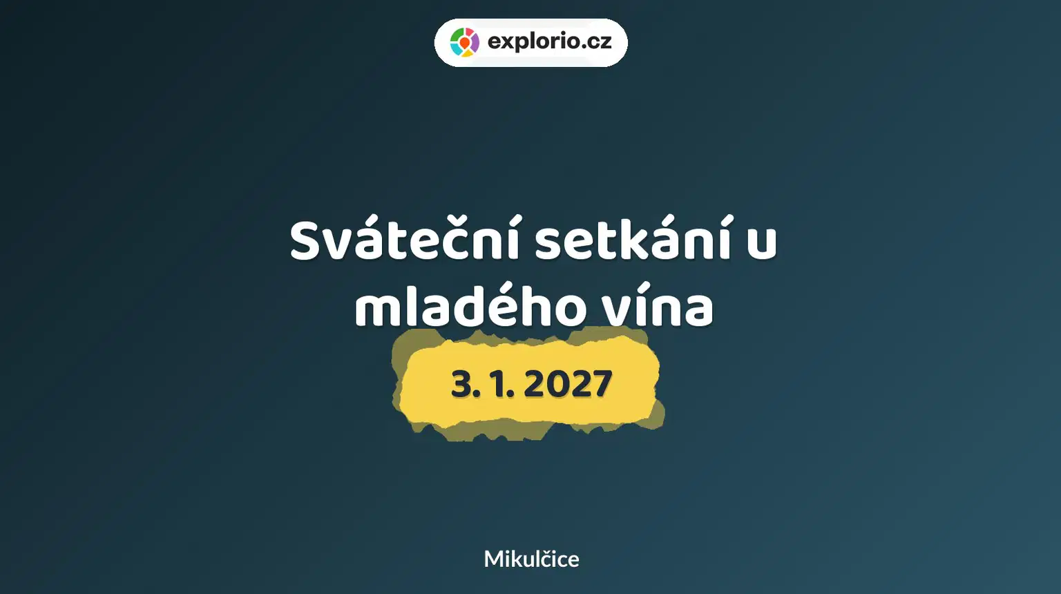 Sváteční setkání u mladého vína – festivaly a Slavnosti, Mikulčice