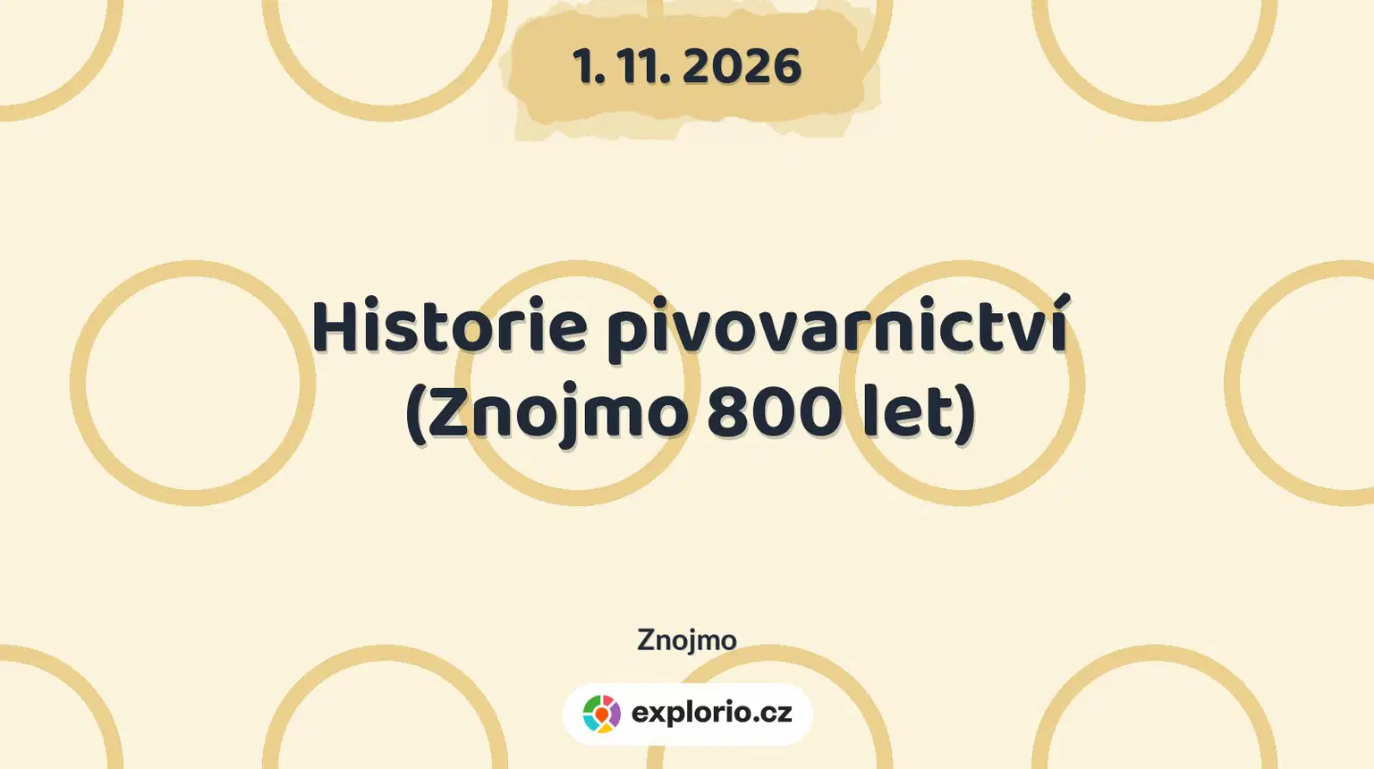 Historie pivovarnictví (Znojmo 800 let) – prohlídky a Muzea, Znojmo
