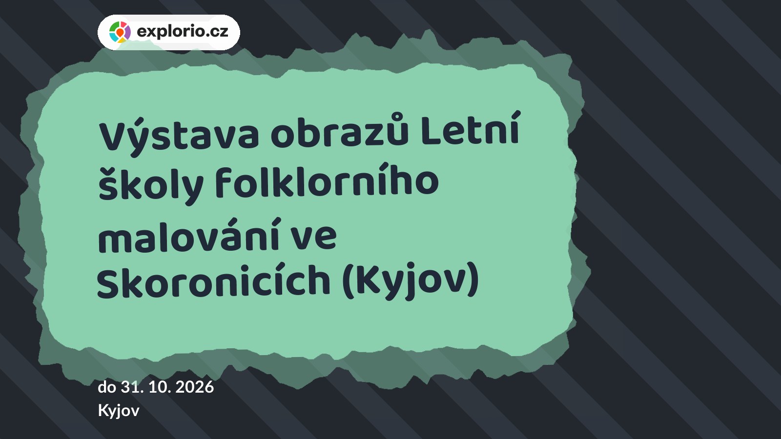 Výstava obrazů Letní školy folklorního malování ve Skoronicích (Kyjov) – prohlídky a Muzea, Kyjov
