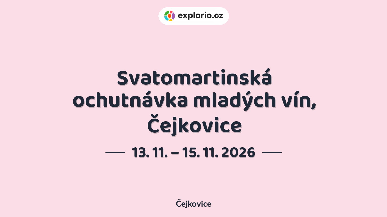 Svatomartinská ochutnávka mladých vín, Čejkovice – festivaly a Slavnosti, Čejkovice
