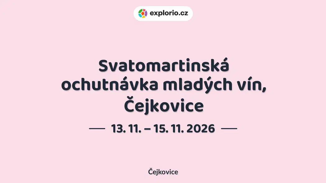 Svatomartinská ochutnávka mladých vín, Čejkovice – festivaly a Slavnosti, Čejkovice