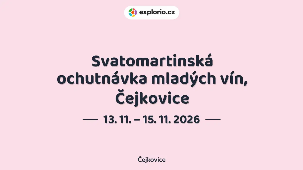 Svatomartinská ochutnávka mladých vín, Čejkovice – festivaly a Slavnosti, Čejkovice
