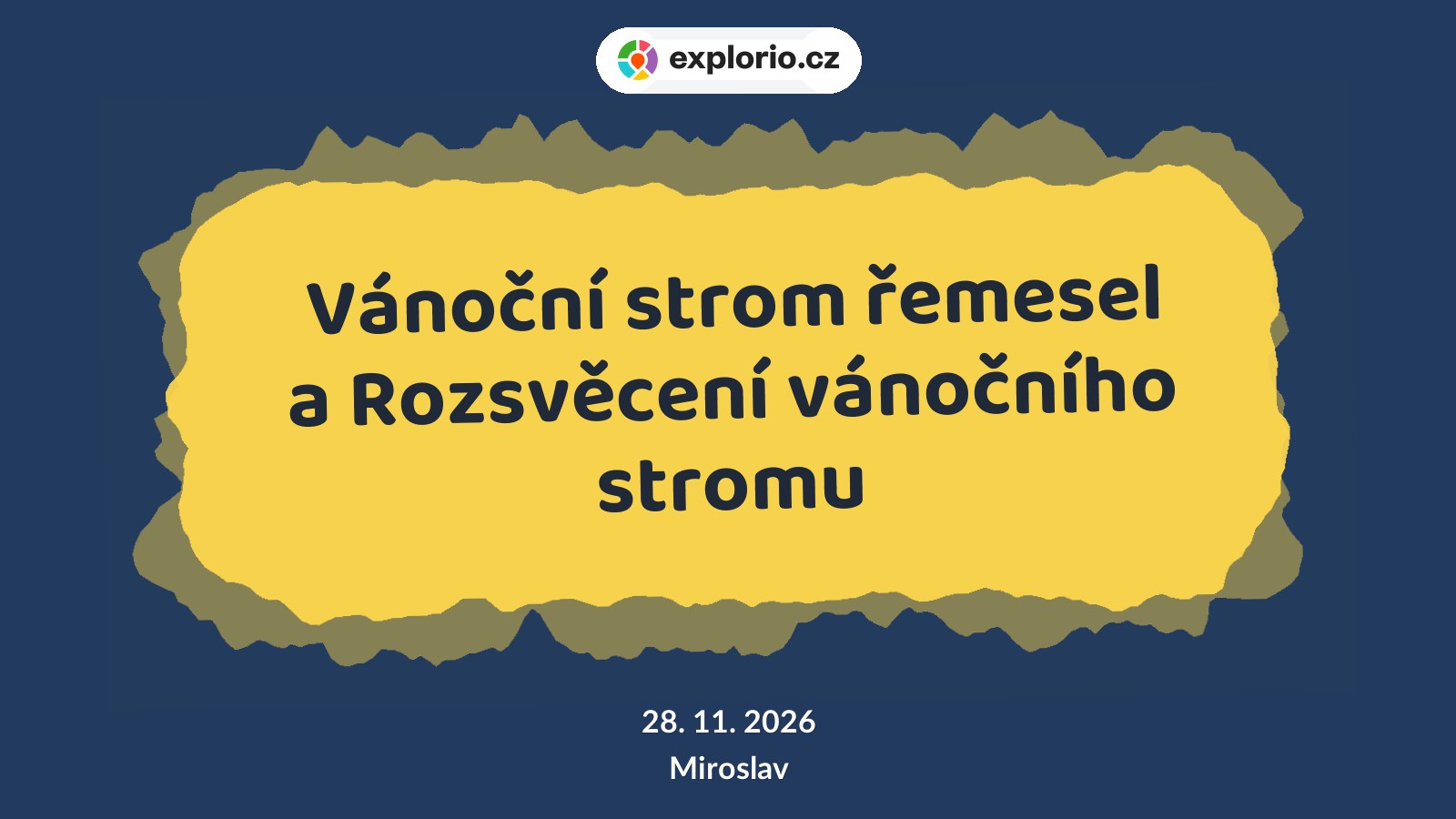 Vánoční strom řemesel a Rozsvěcení vánočního stromu – festivaly a Slavnosti, Miroslav