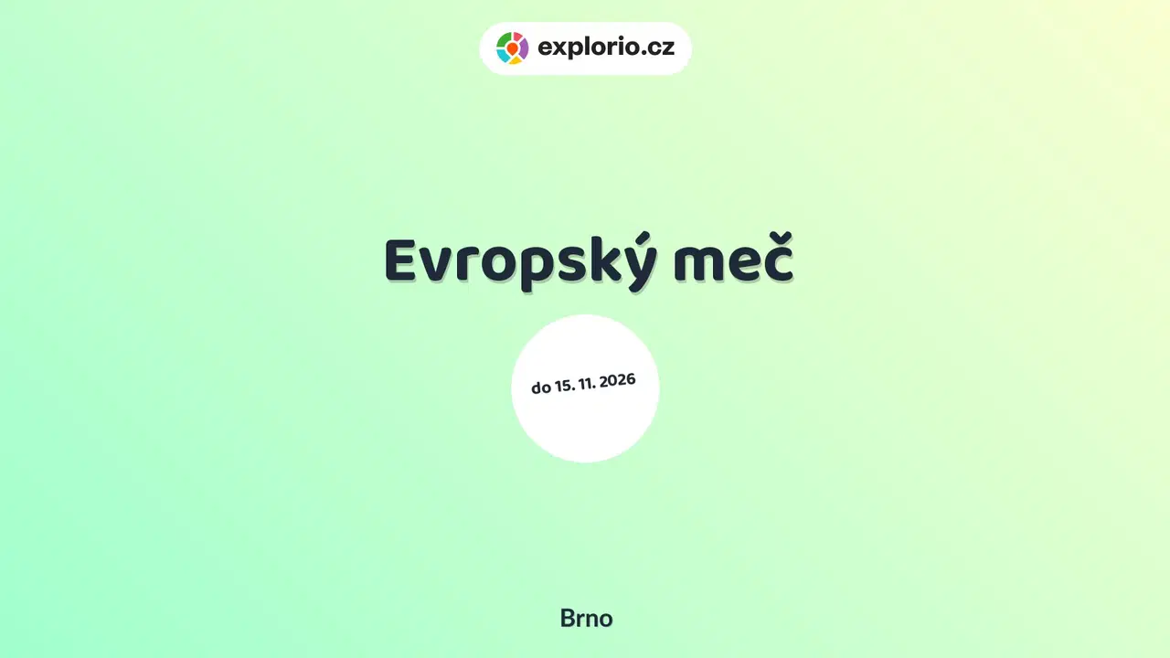 Evropský meč – prohlídky a Muzea, Brno