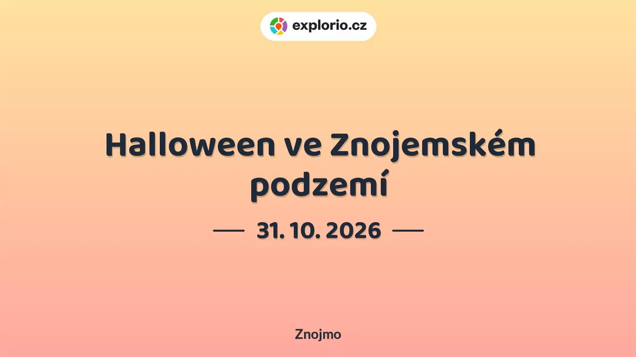 Halloween ve Znojemském podzemí – prohlídky a Muzea, Znojmo
