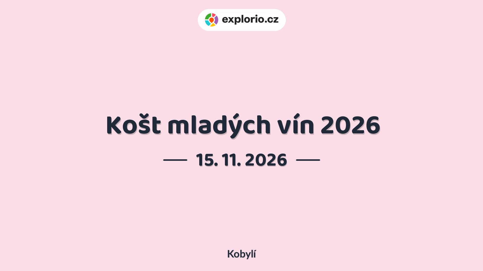 Košt mladých vín 2026 – festivaly a Slavnosti, Kobylí