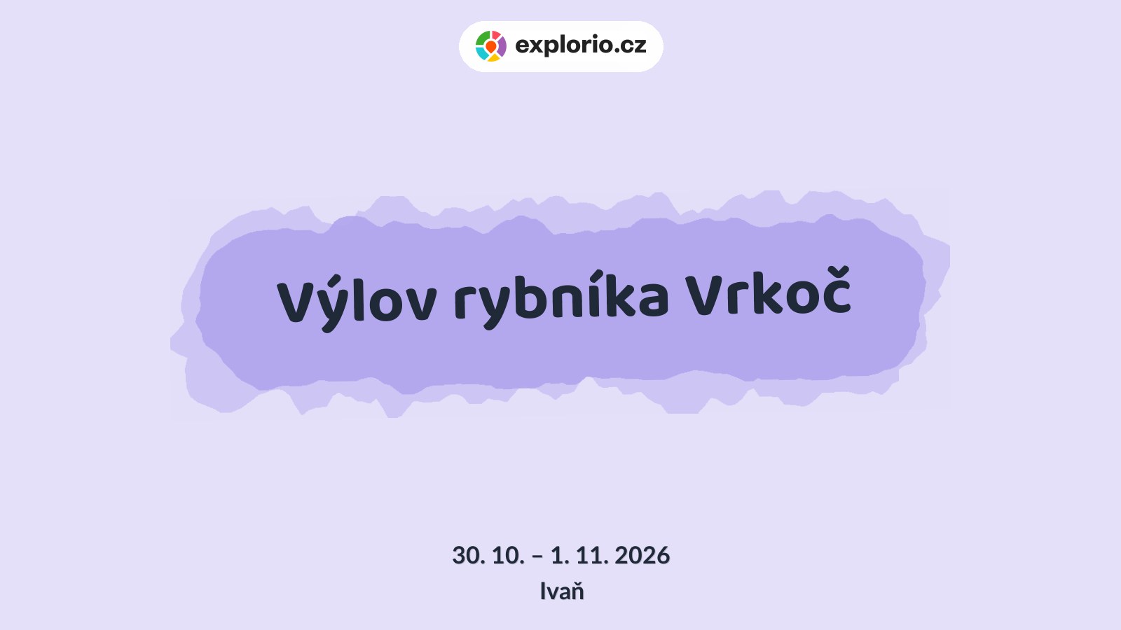 Výlov rybníka Vrkoč – festivaly a Slavnosti, Ivaň