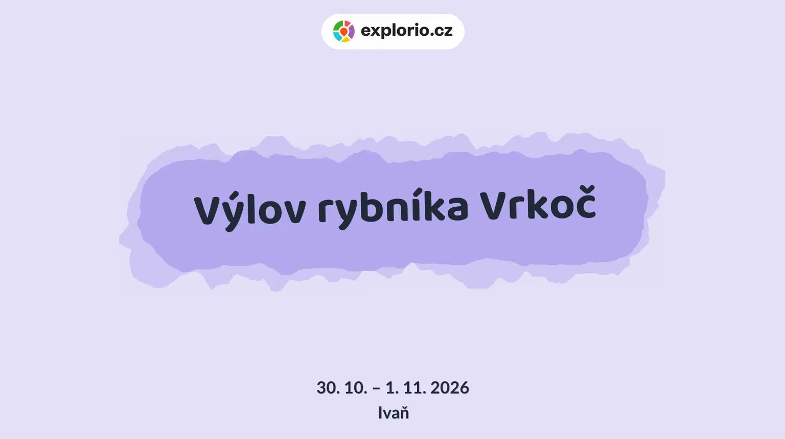 Výlov rybníka Vrkoč – festivaly a Slavnosti, Ivaň