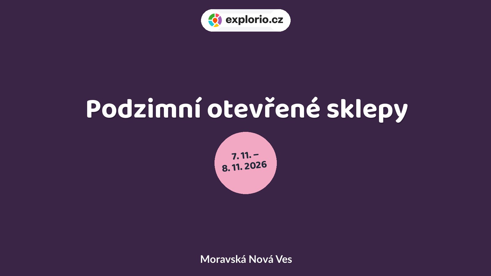 Podzimní otevřené sklepy – festivaly a Slavnosti, Moravská Nová Ves