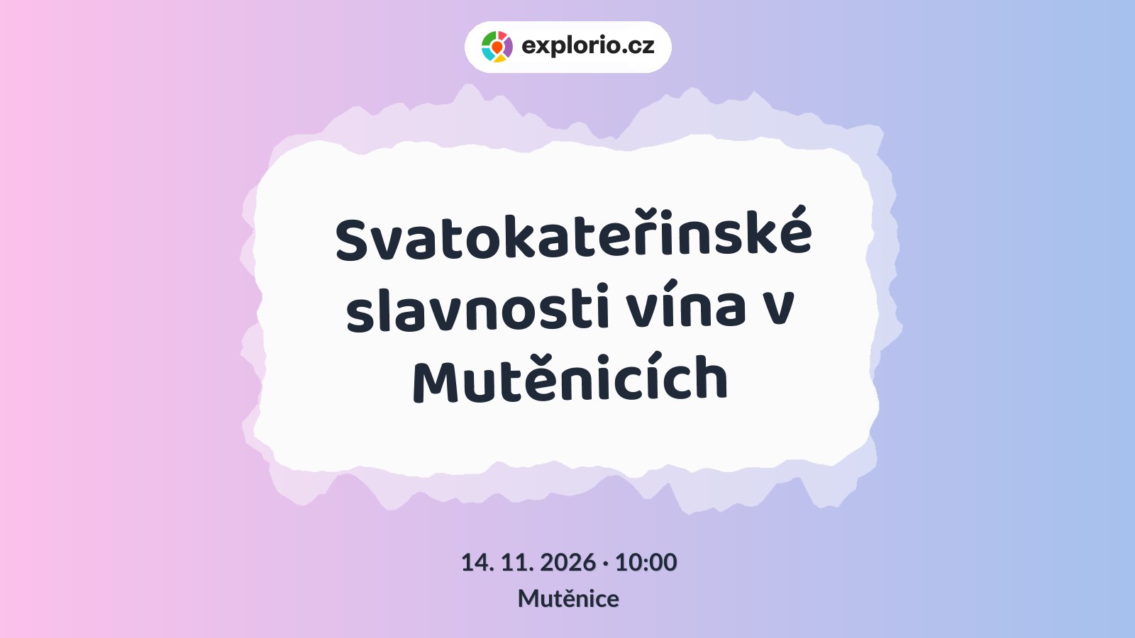 Svatokateřinské slavnosti vína v Mutěnicích – festivaly a Slavnosti, Mutěnice