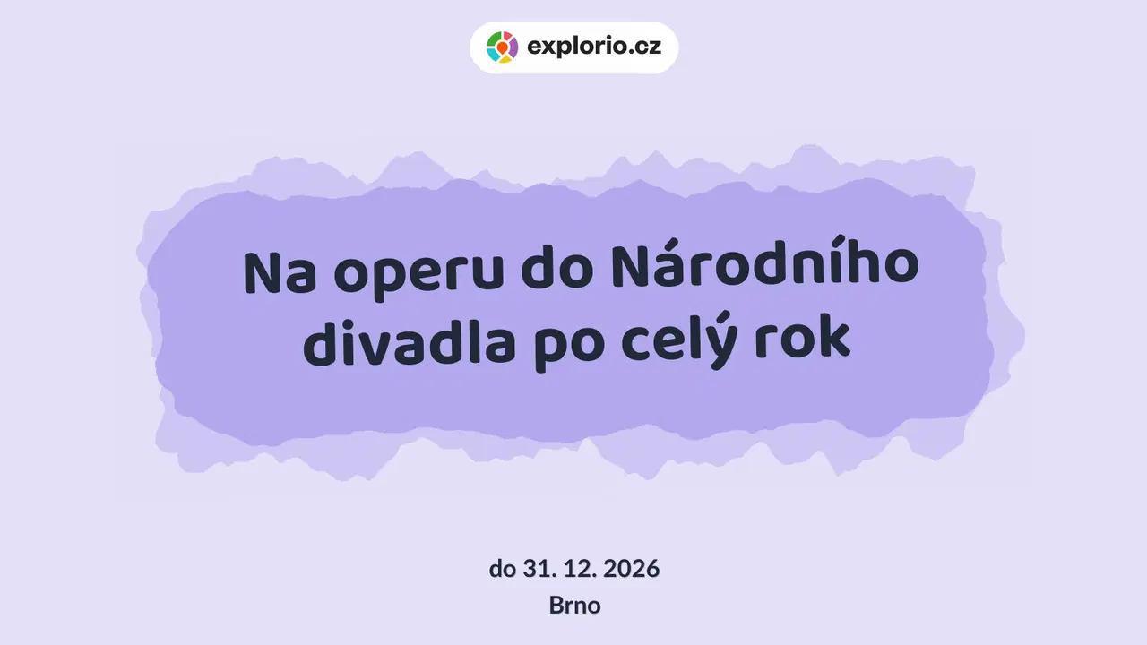 Na operu do Národního divadla po celý rok – divadlo, Hudba a Kino, Brno