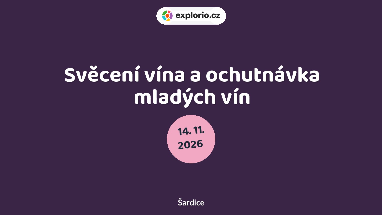 Svěcení vína a ochutnávka mladých vín – festivaly a Slavnosti, Šardice