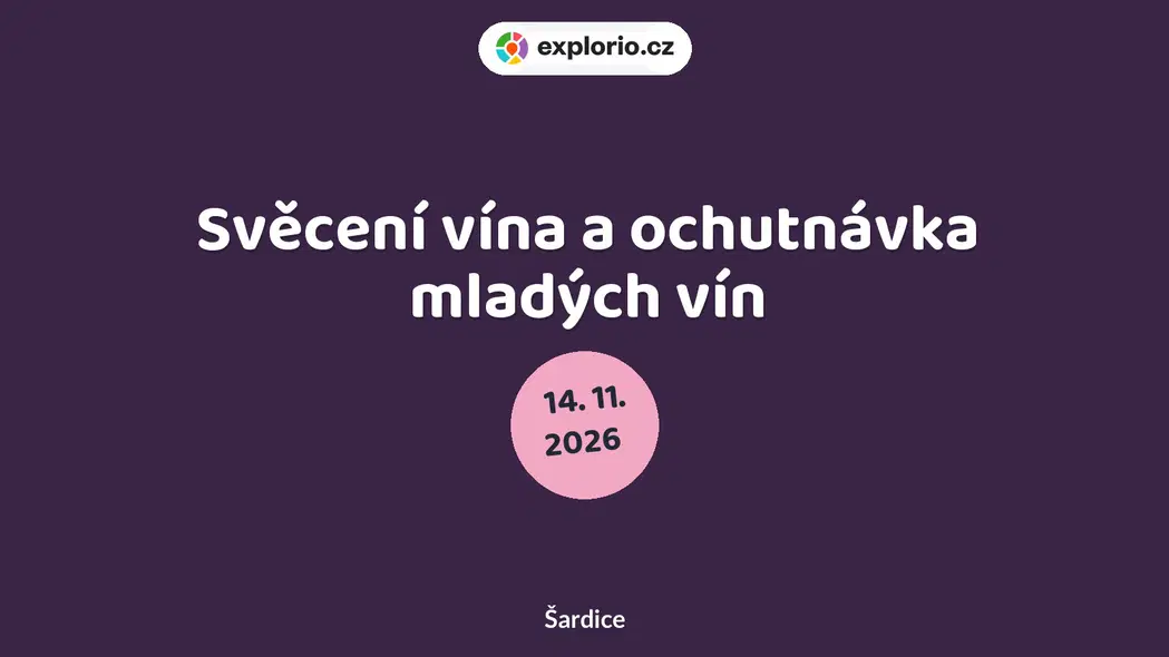 Svěcení vína a ochutnávka mladých vín – festivaly a Slavnosti, Šardice