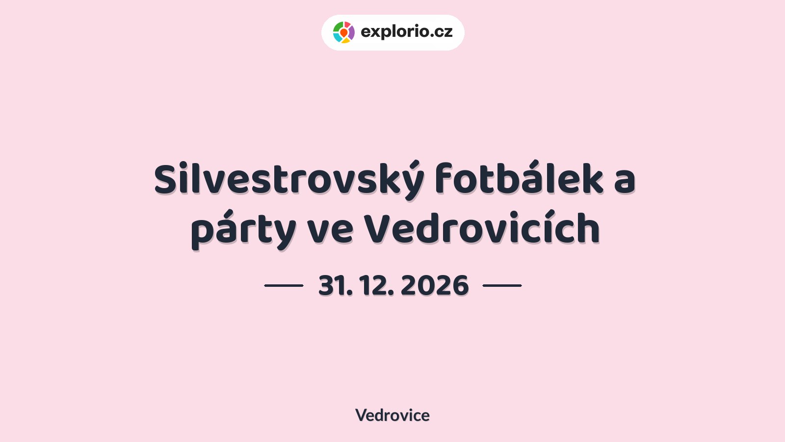 Silvestrovský fotbálek a párty ve Vedrovicích – sport a Pohyb, Vedrovice