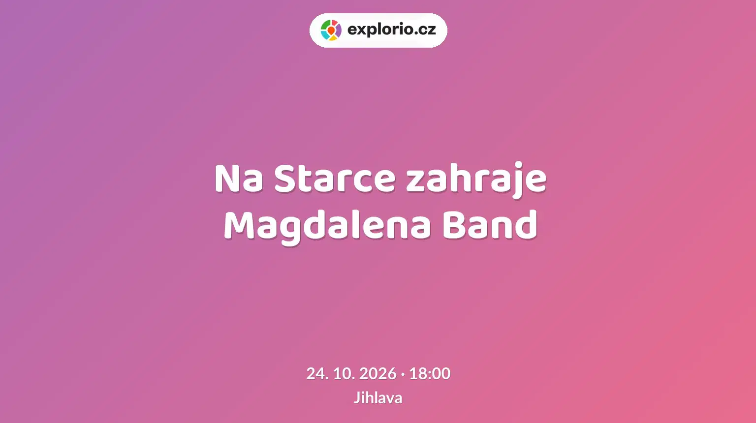 Na Starce zahraje Magdalena Band – divadlo, Hudba a Kino, Jihlava