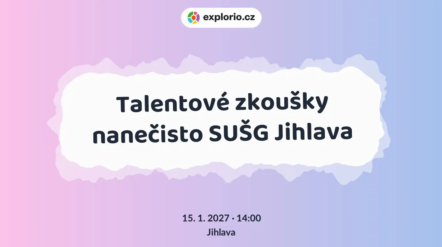 Talentové zkoušky nanečisto SUŠG Jihlava – festivaly a Slavnosti, Jihlava