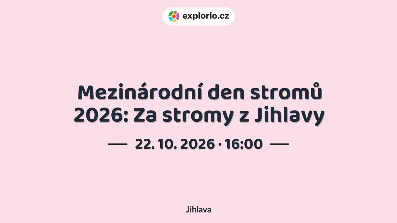 Mezinárodní den stromů 2026: Za stromy z Jihlavy – příroda a Zvířátka, Jihlava