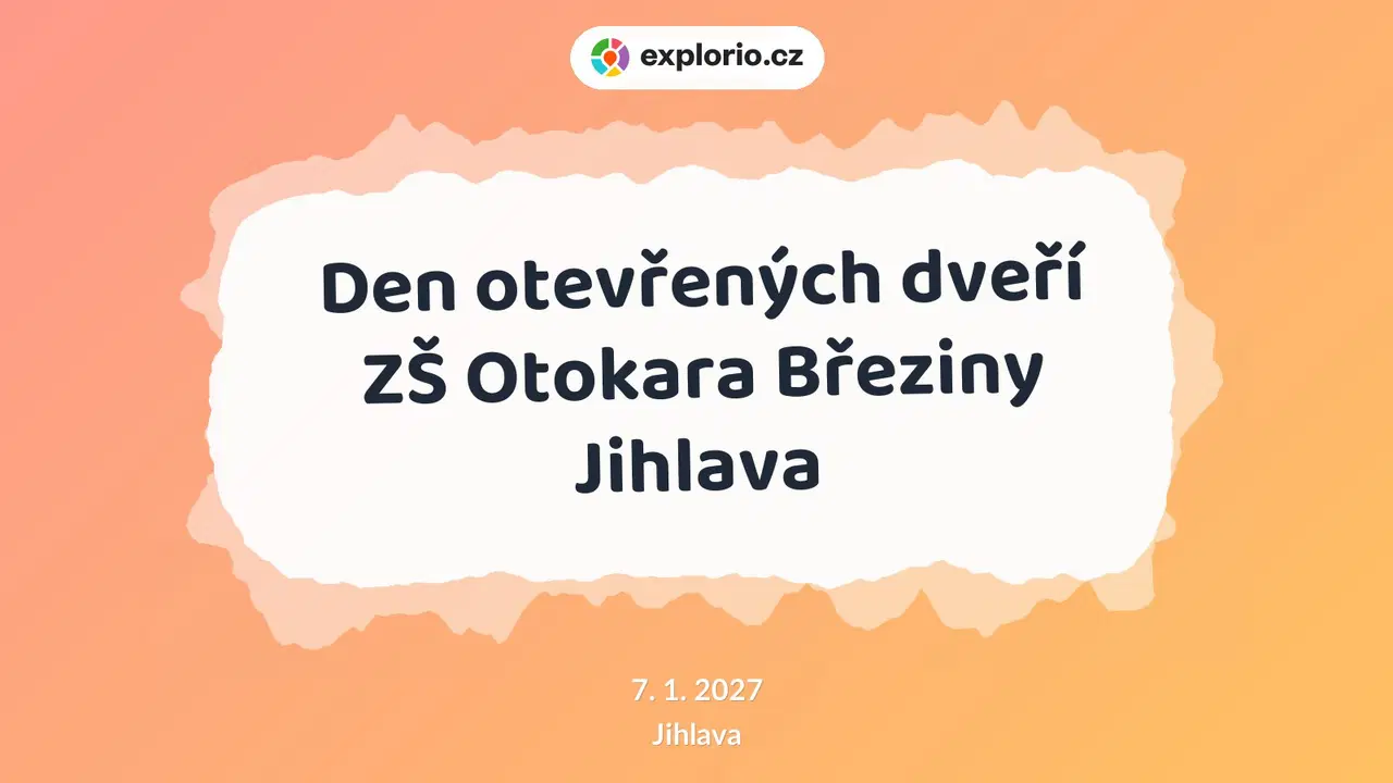 Den otevřených dveří ZŠ Otokara Březiny Jihlava – prohlídky a Muzea, Jihlava