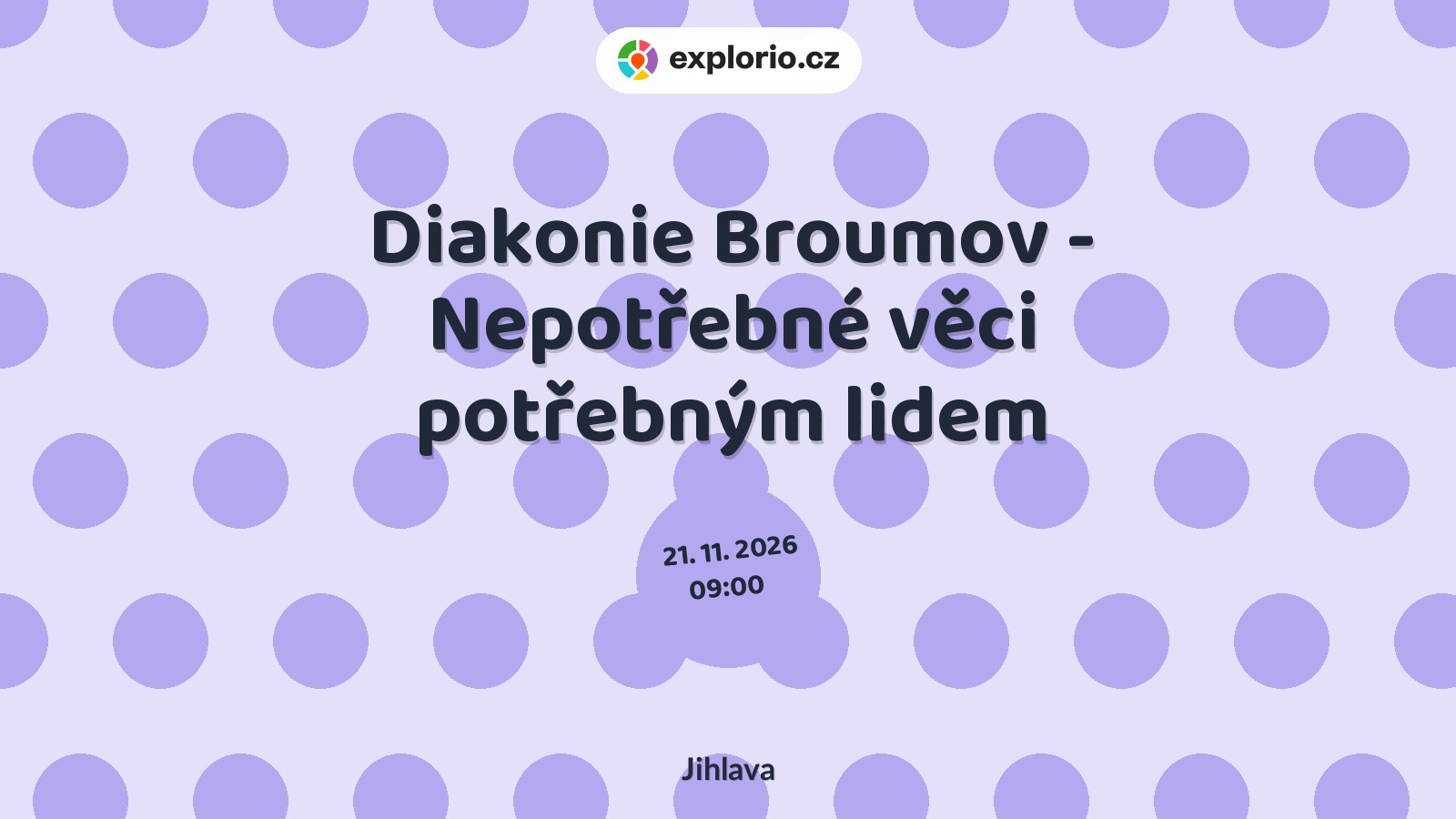 Diakonie Broumov - Nepotřebné věci potřebným lidem – příroda a Zvířátka, Jihlava