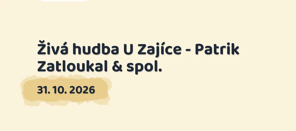 Živá hudba U Zajíce - Patrik Zatloukal & spol. – divadlo, Hudba a Kino, Mikulov