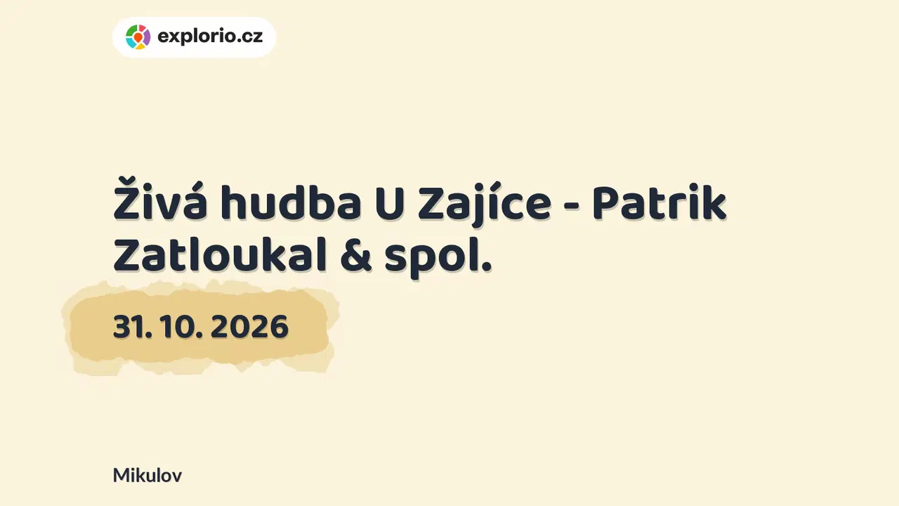 Živá hudba U Zajíce - Patrik Zatloukal & spol. – divadlo, Hudba a Kino, Mikulov