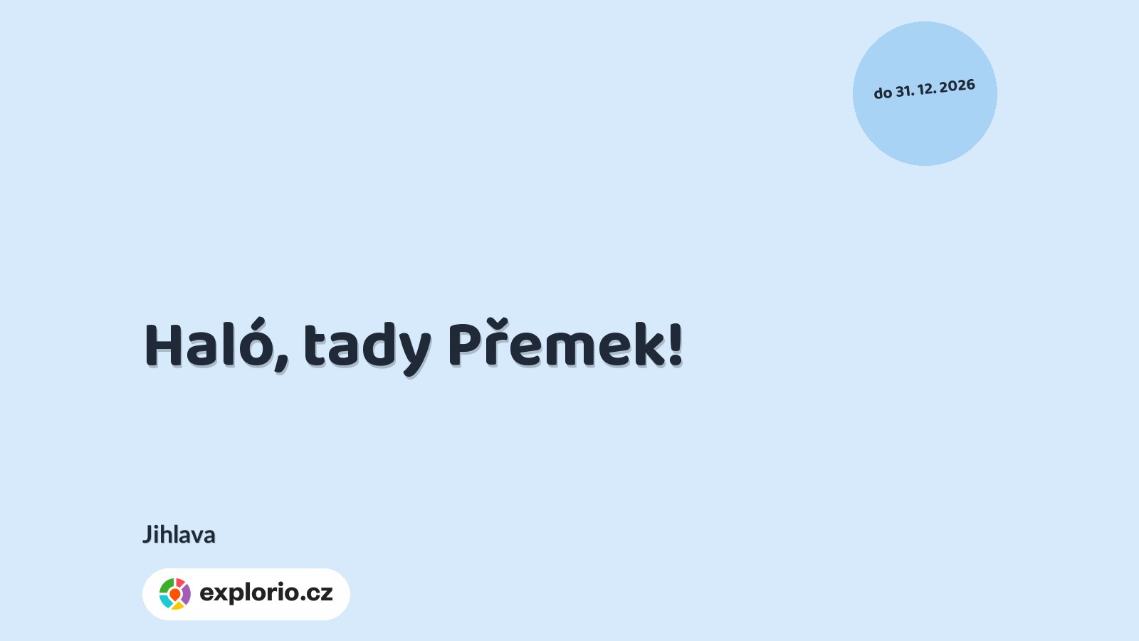 Haló, tady Přemek! – tvořivé dílny a Workshopy, Jihlava