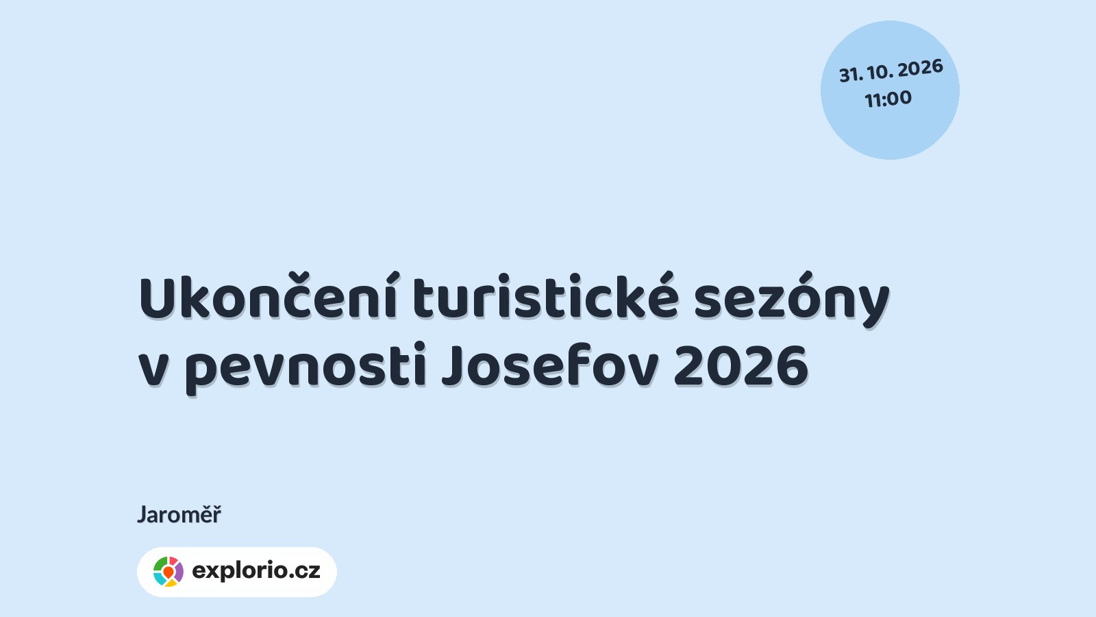 Ukončení turistické sezóny v pevnosti Josefov 2026 – festivaly a Slavnosti, Jaroměř