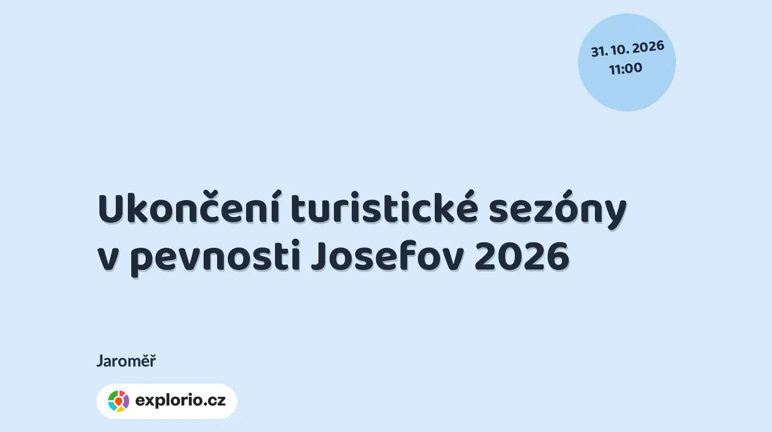 Ukončení turistické sezóny v pevnosti Josefov 2026 – festivaly a Slavnosti, Jaroměř