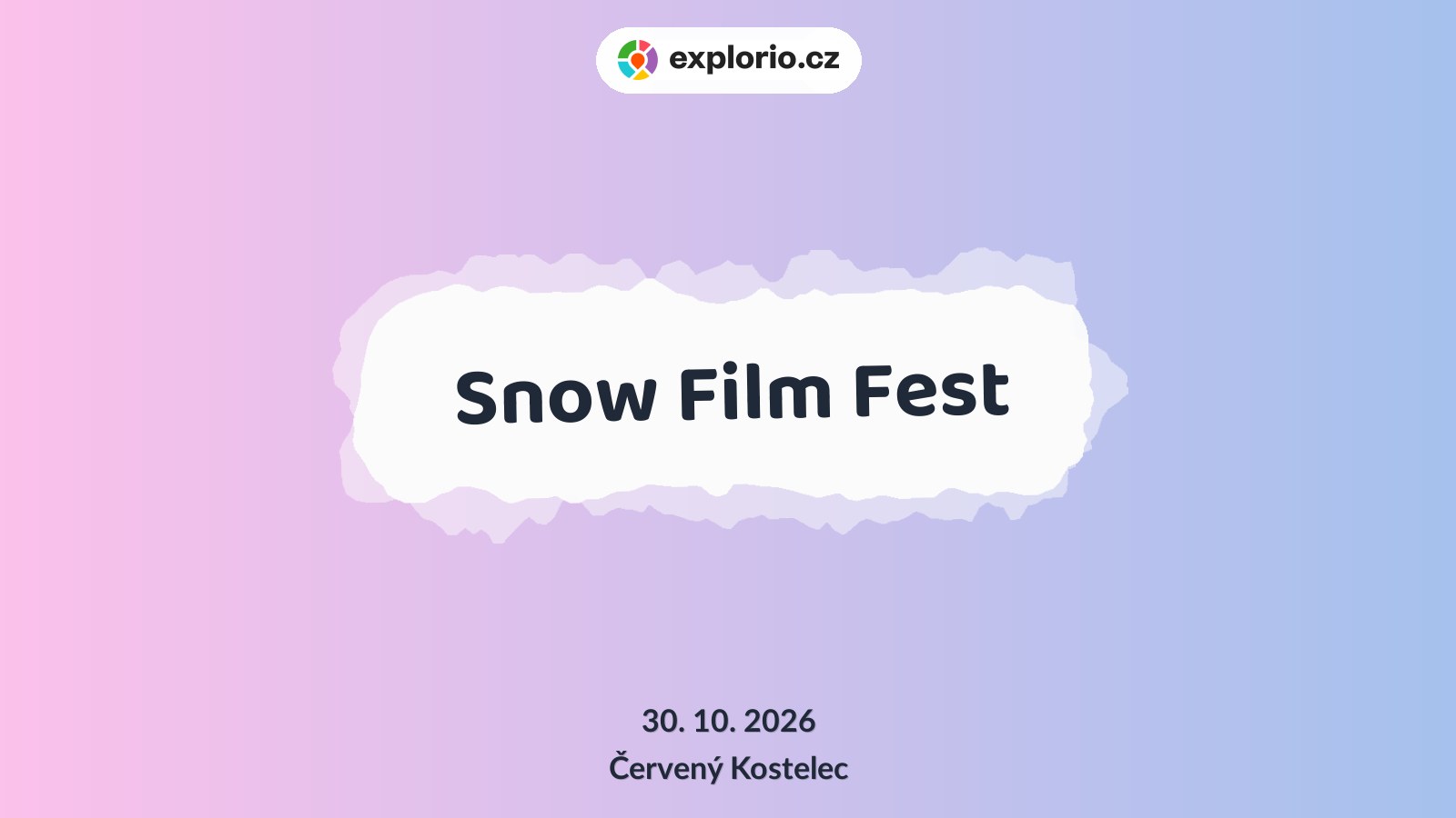 Snow Film Fest – divadlo, Hudba a Kino, Červený Kostelec