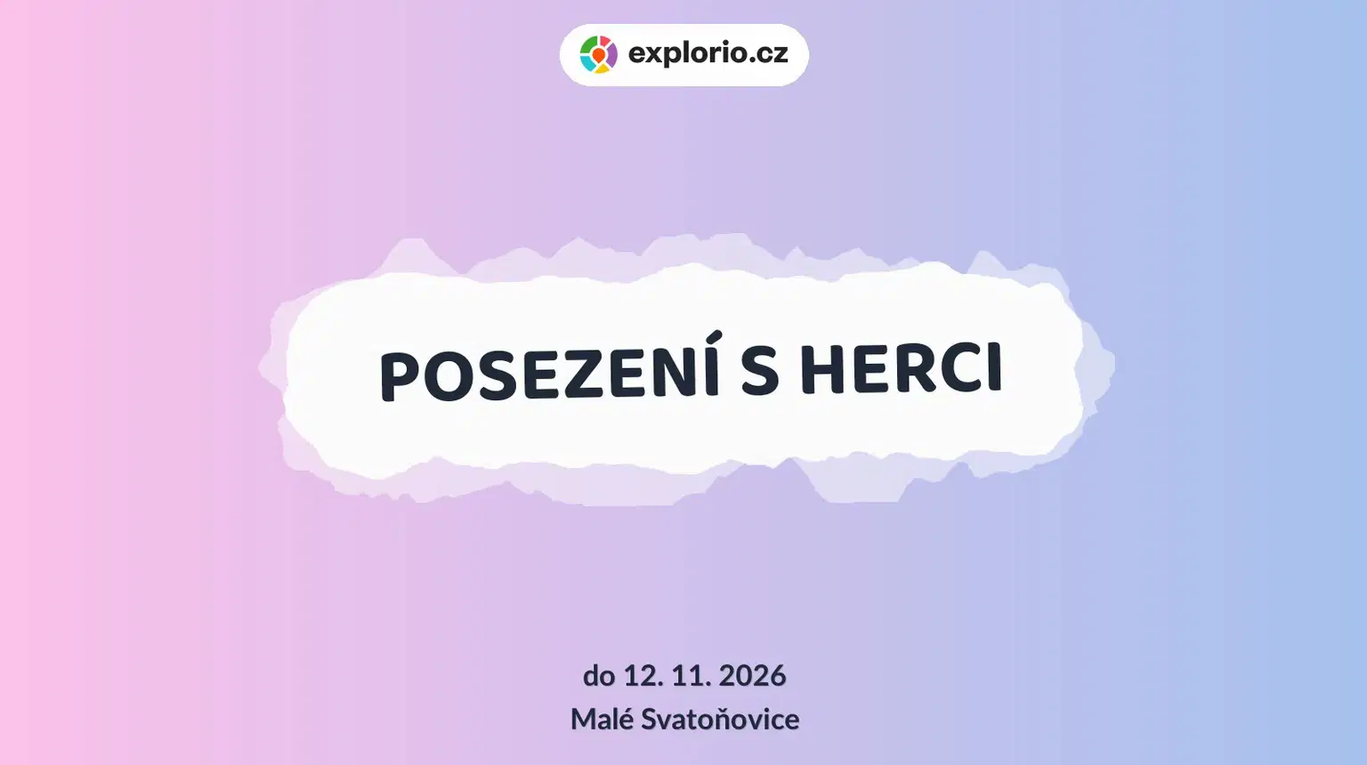 POSEZENÍ S HERCI – divadlo, Hudba a Kino, Malé Svatoňovice