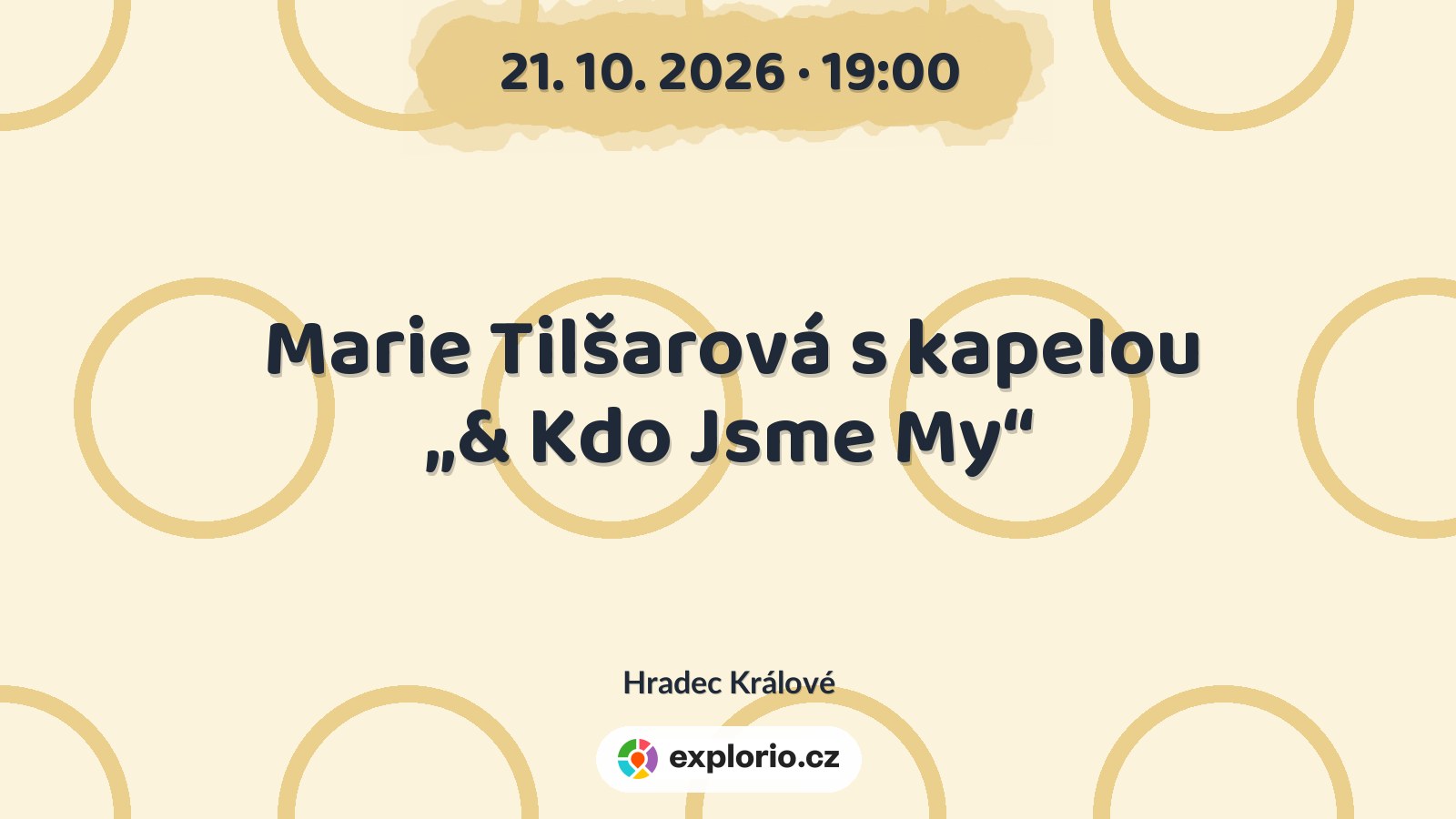 Marie Tilšarová s kapelou „& Kdo Jsme My“ – divadlo, Hudba a Kino, Hradec Králové