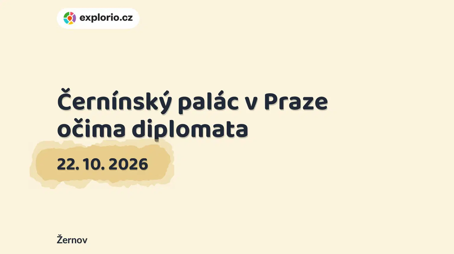 Černínský palác v Praze očima diplomata – prohlídky a Muzea, Žernov