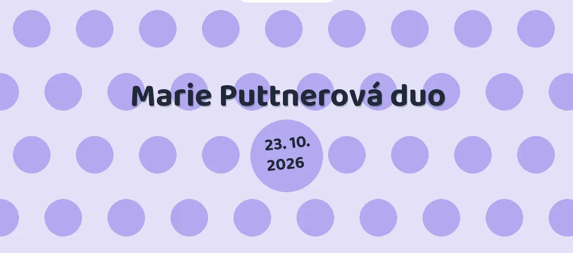 Marie Puttnerová duo – divadlo, Hudba a Kino, Červený Kostelec