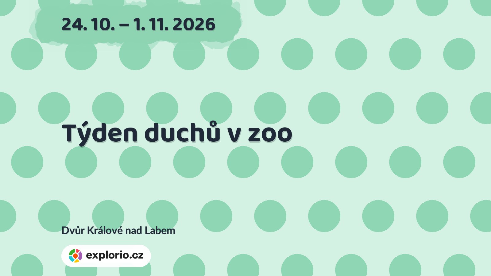 Týden duchů v zoo – příroda a Zvířátka, Dvůr Králové nad Labem